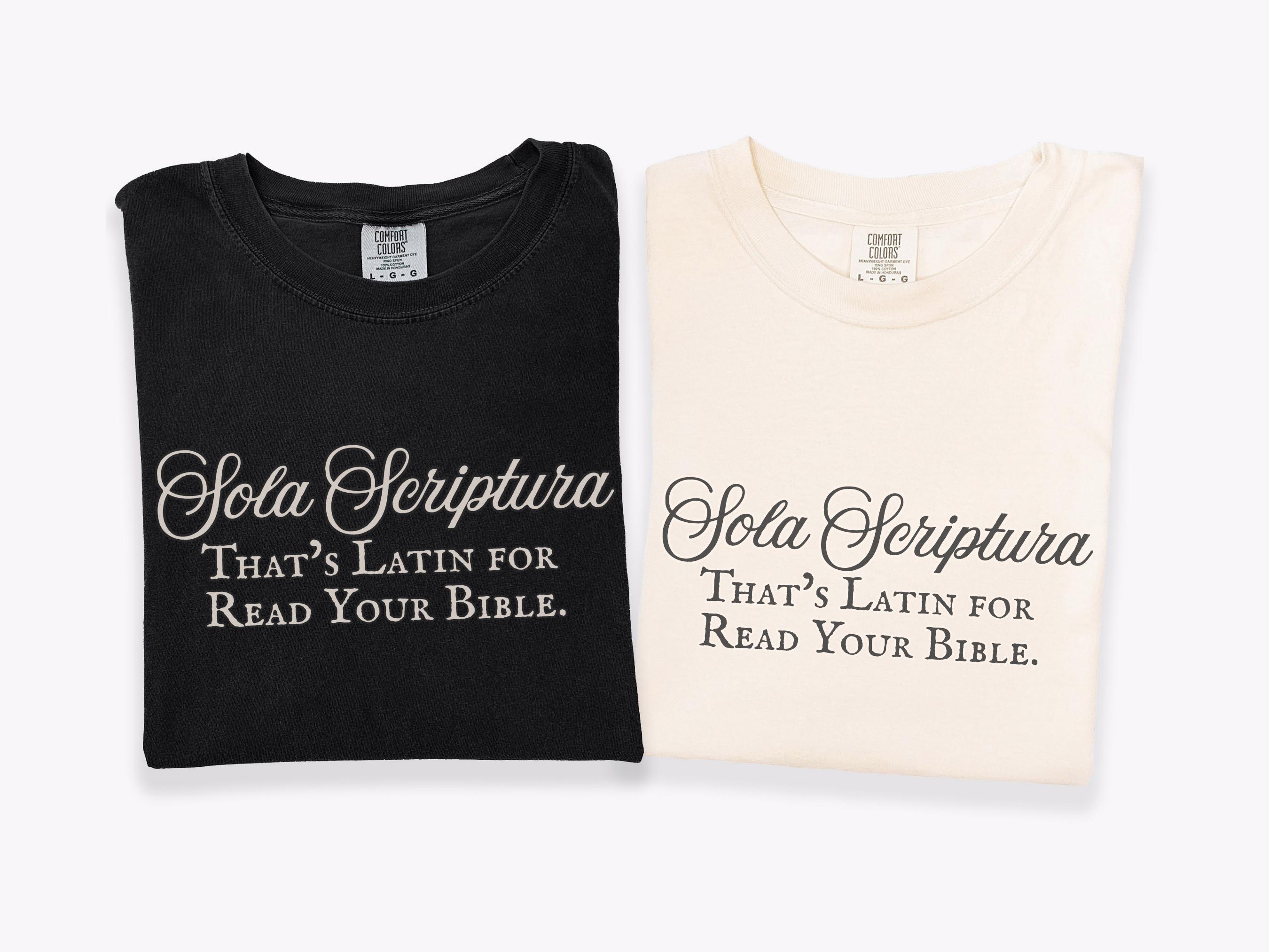 Reformed Theology Biblical Authority Christian T-Shirt view 1